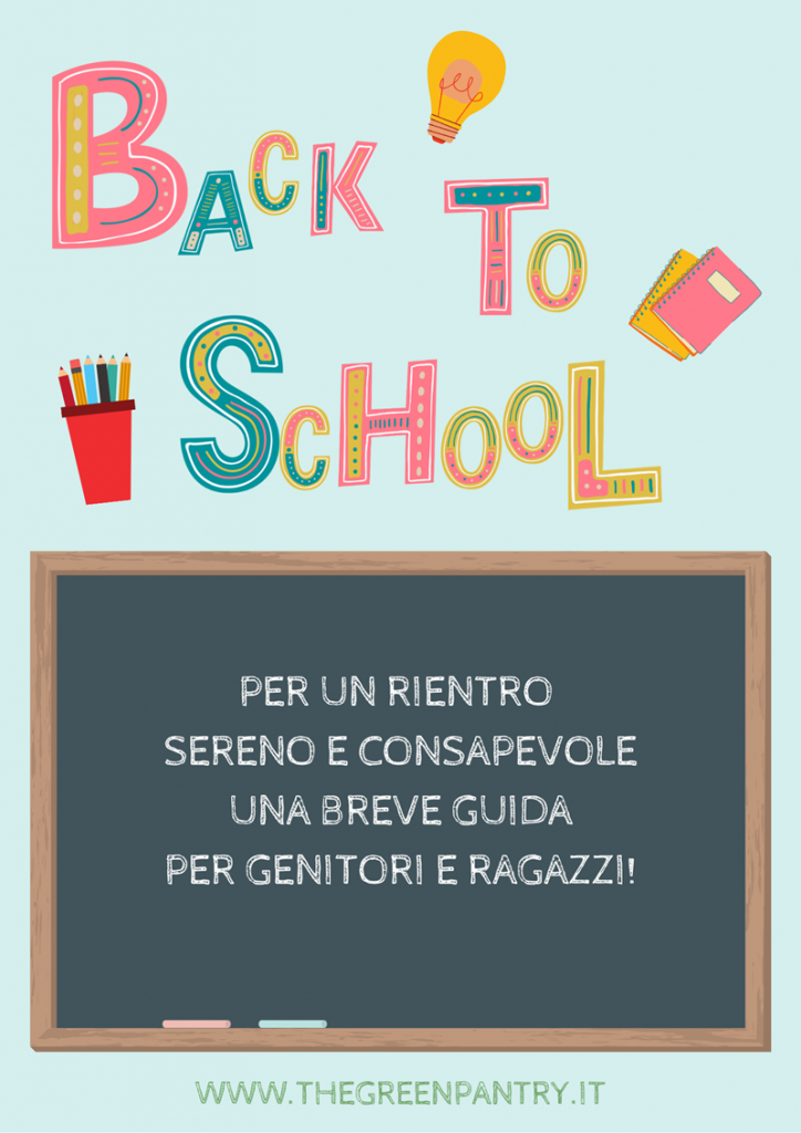 Affrontare Il Rientro A Scuola Consapevolmente | The Green Pantry